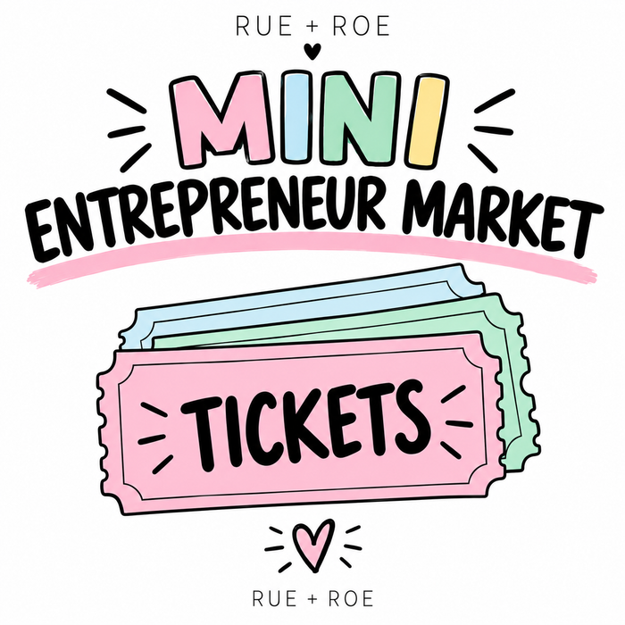 Tickets to the Mini Entrepreneur Market